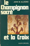 Image of: Le Champignon sacré et la Croix